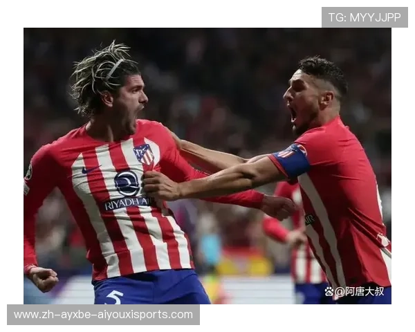 马竞欧冠征程再燃绿茵激情全力冲击欧洲荣耀之巅